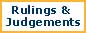 Rulings and Judgements